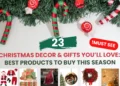 Christmas Decor You’ll Love Best Products to Buy This Season